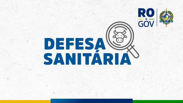 Defesa Sanitária Governo de RO sanciona Lei Complementar que