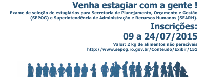 Escola de Governo de Rondônia - O Governo de Rondônia, por intermédio da  Secretaria de Estado de Planejamento, Orçamento e Gestão – SEPOG/Escola de  Governo junto a Superintendência Estadual de Tecnologia da
