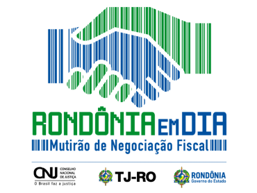 Rondônia em dia - Mutirão de negociação fiscal