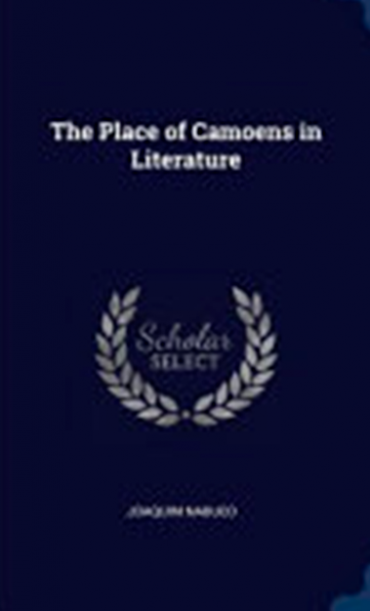 THE PLACE OF CAMOENS IN THE LITERATURE