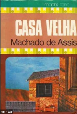 CASA VELHA, MACHADO DE ASSIS, 1994