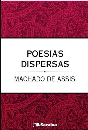 POESIAS DISPERSAS, MACHADO DE ASSIS,1994