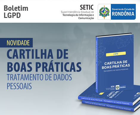 Tecnologia da Informação - Curso de Nivelamento e Cartilha de Práticas  sobre Tratamento de Dados Pessoais é promovido pelo Governo de Rondônia -  Governo do Estado de Rondônia - Governo do Estado de Rondônia